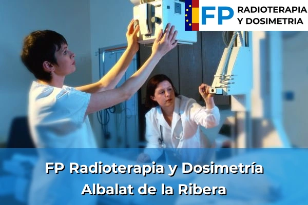 FP Radioterapia y Dosimetría en Albalat de la Ribera