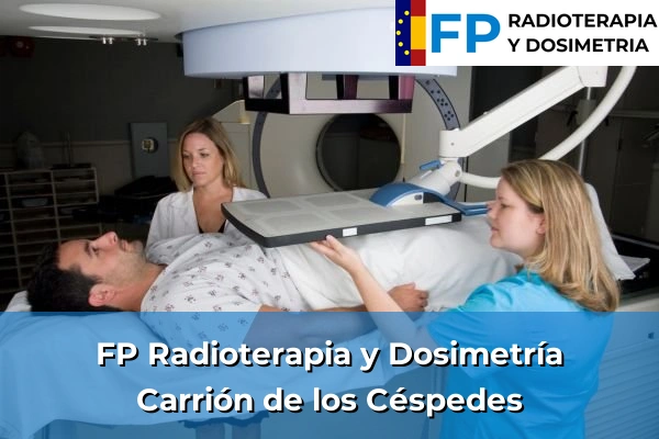 FP Radioterapia y Dosimetría en Carrión de los Céspedes