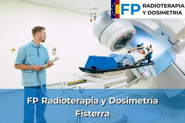 FP Radioterapia y Dosimetría en A Coruña 30 FP Radioterapia y Dosimetría en Fisterra