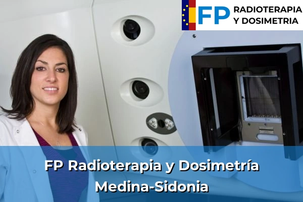 FP Radioterapia y Dosimetría en Medina-Sidonia