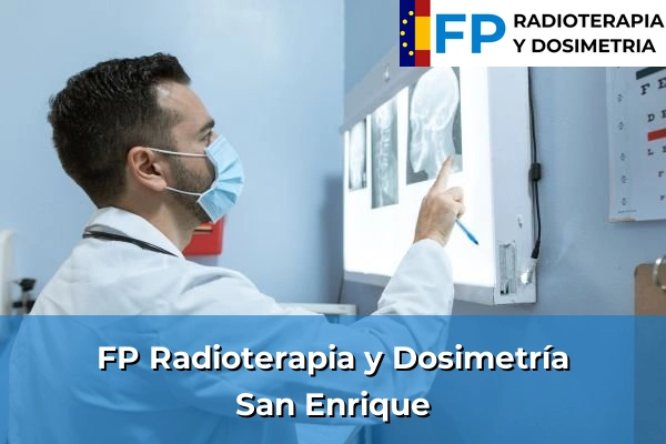 FP Radioterapia y Dosimetría en San Enrique