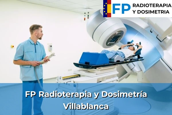FP Radioterapia y Dosimetría en Villablanca